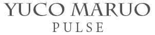 YUCO MARUO|PULSE